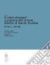 Il Libro discepoli e pigione del tintore Giunta di Nardo Rucellai (Firenze, 1341-46). Ediz. critica libro