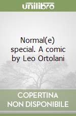 Normal(e) special. A comic by Leo Ortolani