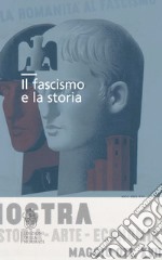 Il fascismo e la storia