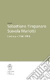 Sebastiano Timpanaro-Scevola Mariotti. Carteggio (1944-1999) libro