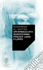 Un'ambasciata marocchina presso Luigi Filippo libro