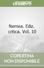 Nemea. Ediz. critica. Vol. 10 libro