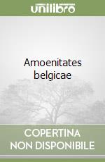 Amoenitates belgicae