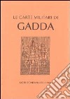 Le carte militari di Gadda libro