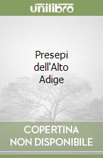 Presepi dell'Alto Adige libro