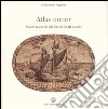 Atlas minor. Atlanti tascabili dal XVI al XVIII secolo. Ediz. italiana e inglese libro di Bonomelli M. (cur.)