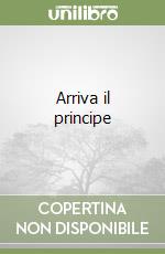 Arriva il principe libro