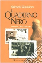 Il quaderno nero. Settembre 1943-aprile 1945 libro