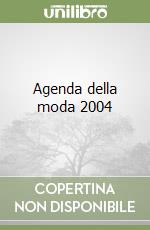 Agenda della moda 2004 libro