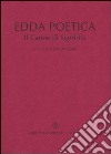 Edda poetica. Il carme di Sigrdrifa libro di Del Zotto C. (cur.)