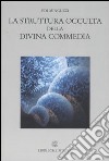 La struttura occulta della Divina Commedia libro