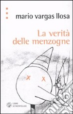 La verità delle menzogne libro