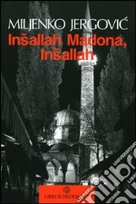 Insallah Madona, insallah libro