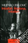 Insallah Madona, insallah libro