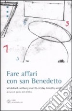 Fare affari con san Benedetto libro