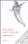 Passaggio della colomba libro