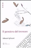 Il pensiero del tremore libro