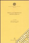 Democracy, institutions and sociali justice. Atti del convegno (Città del Vaticano, 18 maggio 2006). Ediz. italiana e inglese libro