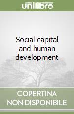 Social capital and human development libro