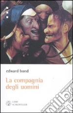 La compagnia degli uomini libro