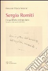 Sergio Romiti. L'equilibrio minacciato. Taccuini e fogli sparsi 1965-1982 libro