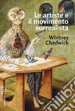 Le artiste e il movimento surrealista libro