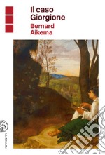 Il caso Giorgione libro