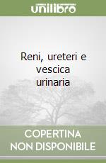 Reni, ureteri e vescica urinaria libro