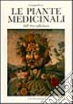 Le piante medicinali nell'arte e nella storia libro