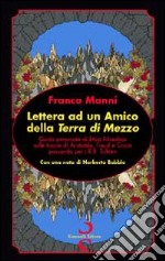 Lettera ad un amico della terra di mezzo