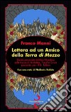 Lettera ad un amico della terra di mezzo libro di Manni Franco