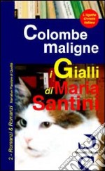 Colombe maligne libro