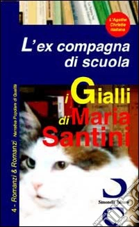 L'ex compagna di scuola