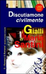 Discutiamone civilmente libro