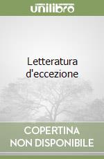 Letteratura d'eccezione libro