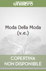 Moda Della Moda (v.e.) libro