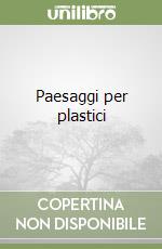 Paesaggi per plastici libro