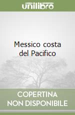 Messico costa del Pacifico libro