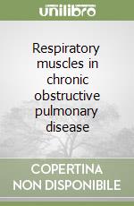 Respiratory muscles in chronic obstructive pulmonary disease libro