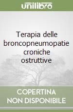 Terapia delle broncopneumopatie croniche ostruttive