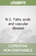 N-3. Fatty acids and vascular disease