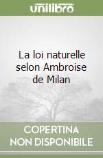 La loi naturelle selon Ambroise de Milan