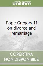 Pope Gregory II on divorce and remarriage libro