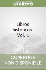 Libros historicos. Vol. 1 libro