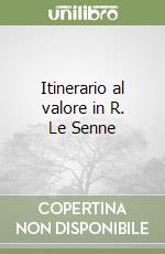 Itinerario al valore in R. Le Senne