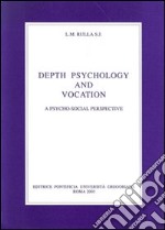 Depth psychology and vocation. A psicho-social perspective libro