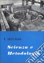 Scienza e metodologia. Saggi di epistemologia