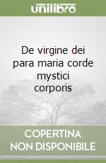 De virgine dei para maria corde mystici corporis libro