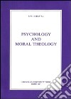 Psychology and moral theology libro di Kiely Bartholomew