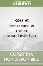 Rites et cérémonies en milieu bouddhiste Lao